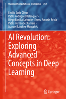 AI Revolution: Exploring Advanced Concepts in Deep Learning (Studies in Computational Intelligence, 1259) 3032158532 Book Cover