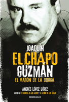 JOAQUIN EL CHAPO GUZMAN. EL VARON DE LA DROGA 1941999492 Book Cover
