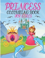 Princess Colouring Book For Girls: Princess Coloring Book With Lovely Coloring Pages For Girls Ages 4-8 B08HT86YY3 Book Cover