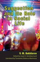 Suggestion and Its Role in Social Life 1412857066 Book Cover