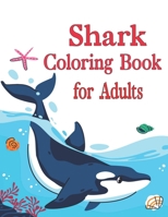 Shark Coloring Book for Adults: A Coloring Book for Adults Containing Shark Designs in a Variety of Styles to Help you Relax B0CSD1RSHK Book Cover