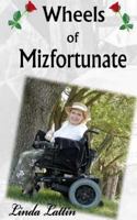 Wheels of Mizfortunate 0992413141 Book Cover