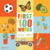 First 100 Words in English and Spanish 1947971344 Book Cover