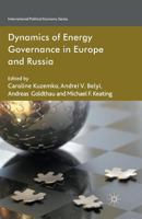 Dynamics of Energy Governance in Europe and Russia 0230307906 Book Cover