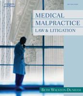 Medical Malpractice Law and Litigation (West Legal Studies) 1401852467 Book Cover