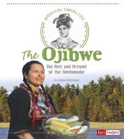 The Ojibwe (American Indian Life) 1515702448 Book Cover