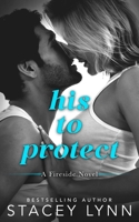 His to Protect B0CNRKCV27 Book Cover