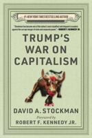 Trump's War on Capitalism 1510779329 Book Cover