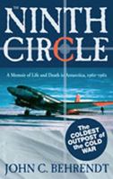 The Ninth Circle: A Memoir of Life and Death in Antarctica, 1960-1962 0826334253 Book Cover