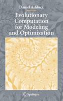 Evolutionary Computation for Modeling and Optimization (Interdisciplinary Applied Mathematics) 1441919694 Book Cover