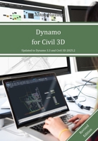 Dynamo for Civil 3D B0BW2C6M8J Book Cover