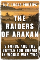 The Raiders Of Arakan 1800552610 Book Cover