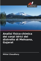 Analisi fisico-chimica dei corpi idrici del distretto di Mehsana, Gujarat (Italian Edition) 6207865456 Book Cover