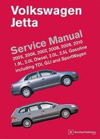Volkswagen Jetta Service Manual: 2005, 2006, 2007, 2008, 2009, 2010: 1.9L, 2.0L Diesel, 2.0L, 2.5L Gasoline Including TDI, GLI and SportWagen 0837616166 Book Cover
