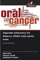 Sigaretta elettronica VS tabacco: effetti sulla salute orale (Italian Edition) 6209408028 Book Cover