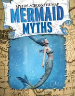 Mermaid Myths 1538213729 Book Cover