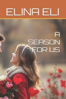 A SEASON FOR US B0F79VPQG6 Book Cover