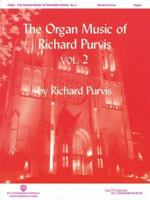 The Organ Music of Richard Purvis - Volume 2 0634084348 Book Cover