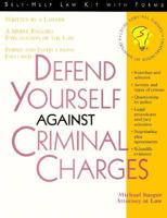 Defend Yourself Against Criminal Charges 1570711623 Book Cover