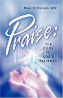 Praise: The Door to God's Presence 1597815209 Book Cover