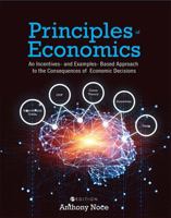 Principles of Economics: An Incentives- And Examples-Based Approach to the Consequences of Economic Decisions 1516534751 Book Cover