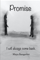 Promise: I Will Always Come Back B08ZDZBFV7 Book Cover