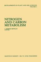 Nitrogen and Carbon Metabolism (Developments in Plant and Soil Sciences) 9400982690 Book Cover