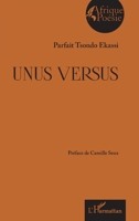 Unus Versus (Afrique Poésie) (French Edition) 2336440199 Book Cover