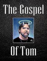 The Gospel Of Tom 1497597900 Book Cover