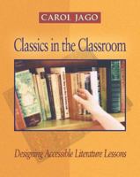Classics in the Classroom: Designing Accessible Literature Lessons 0325005907 Book Cover