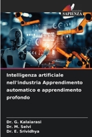 Intelligenza artificiale nell'industria Apprendimento automatico e apprendimento profondo (Italian Edition) 6209397824 Book Cover