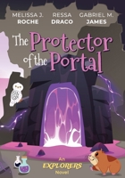 The Protector of the Portal (Explorers) B0F87441V2 Book Cover