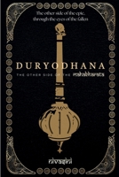 Duryodhana: The Other Side Of The Mahabharata B0F3PHRML2 Book Cover