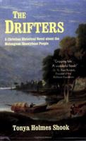 The Drifters: A Christian Historical Novel About the Melungeon Shanty Boat People 092299319X Book Cover