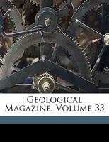 Geological Magazine, Volume 33 1345312407 Book Cover