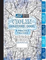 Violin Homework Book and Practice Tracker (Blue) 1943821194 Book Cover