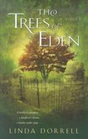 The Trees of Eden: A Novel 0800759206 Book Cover