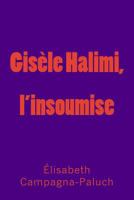 Gisele Halimi, l'insoumise (French Edition) 1717242650 Book Cover