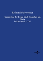 Geschichte Der Freien Stadt Frankfurt Am Main 3737226083 Book Cover