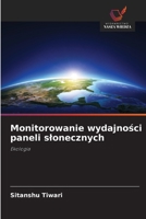 Monitorowanie wydajnosci paneli slonecznych (Polish Edition) 6208946433 Book Cover