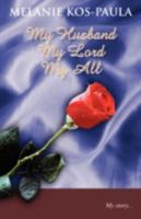 My Husband, My Lord, My All 9077607285 Book Cover