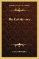 The Red Mustang 1530166772 Book Cover