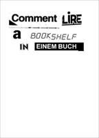 Sadie Plant: Comment Lire a Bookshelf in Einem Buch 3959057490 Book Cover
