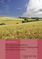 Die Romische Besiedlung Im Umland Der Antiken Tuffbergwerke Am Laacher See-Vulkan 3795433207 Book Cover