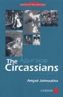 The Circassians: A Handbook 1138874604 Book Cover