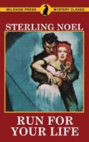 Run For Your Life 1479433039 Book Cover