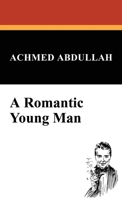 A Romantic Young Man 1434499413 Book Cover
