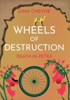 Wheels of Destruction: Murder in Petra (Seems Detective Agency) 1915138213 Book Cover