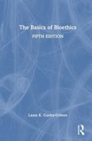 The Basics of Bioethics 103277536X Book Cover
