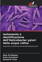 Isolamento e identificazione dell'Helicobacter pylori dalle acque reflue 6209092446 Book Cover
